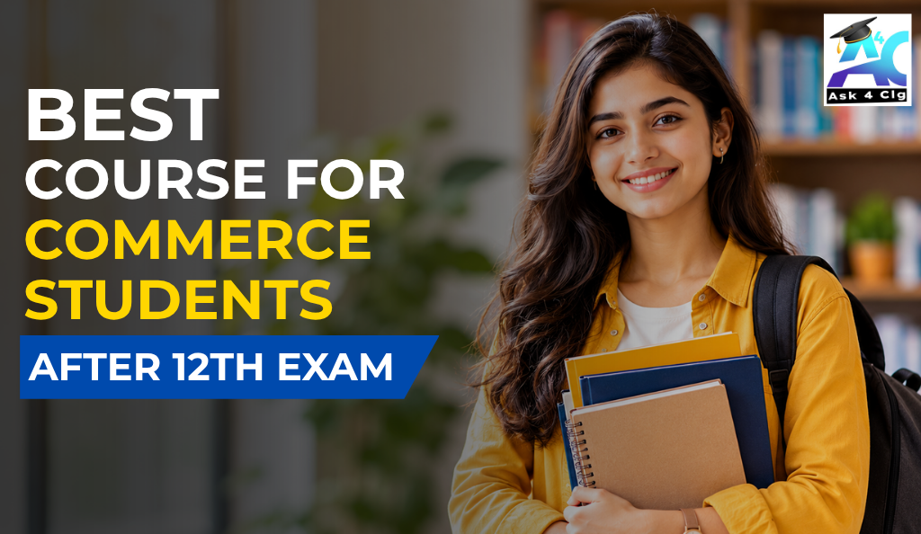 Which Is Best Course for Commerce Students After 12th Exam