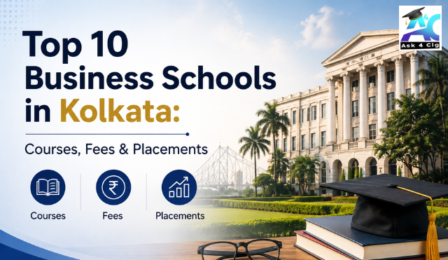 Top 10 Business Schools in Kolkata: Courses, Fees & Placements